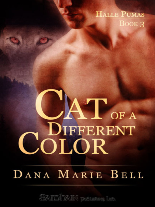 Title details for Cat of a Different Color by Dana Marie Bell - Wait list
